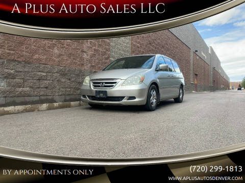 2007 Honda Odyssey for sale at A Plus Auto Sales LLC in Denver CO