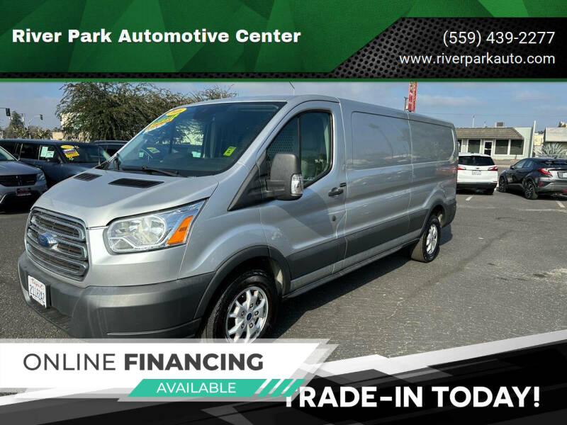 2016 Ford Transit for sale at River Park Automotive Center in Fresno CA