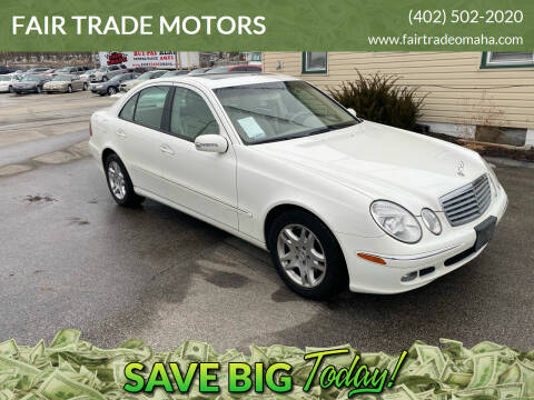 2006 Mercedes-Benz E-Class for sale at FAIR TRADE MOTORS in Bellevue NE