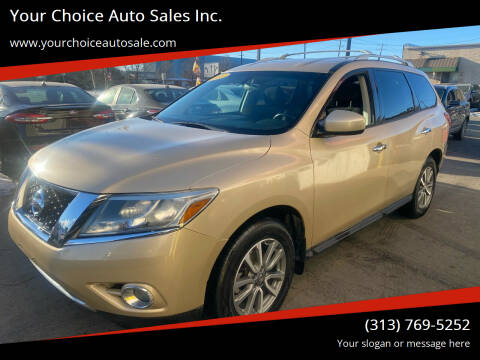 2013 Nissan Pathfinder for sale at Your Choice Auto Sales Inc. in Dearborn MI