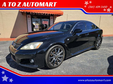 2008 Lexus IS F for sale at A TO Z  AUTOMART - A TO Z AUTOMART in West Palm Beach FL