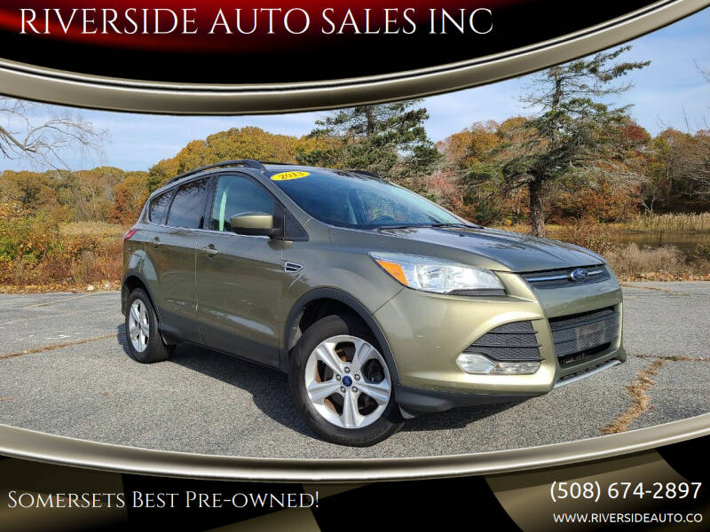 2013 Ford Escape for sale at RIVERSIDE AUTO SALES INC in Somerset MA