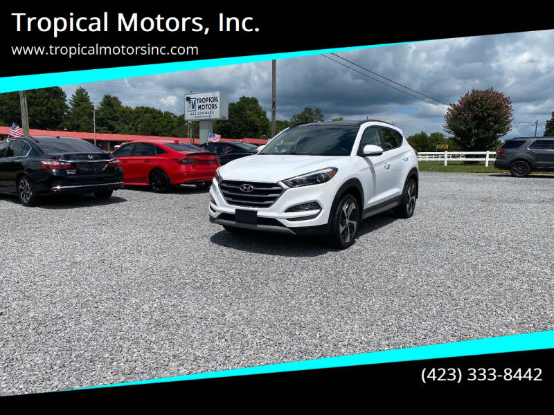 2017 Hyundai Tucson for sale at Tropical Motors, Inc. in Riceville TN
