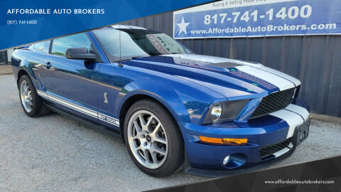 2007 Ford Shelby GT500 for sale at AFFORDABLE AUTO BROKERS in Keller TX