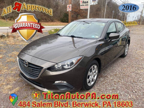 2016 Mazda MAZDA3 for sale at Titan Auto Sales in Berwick PA