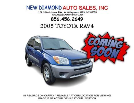 2005 Toyota RAV4 for sale at New Diamond Auto Sales, INC in West Collingswood Heights NJ