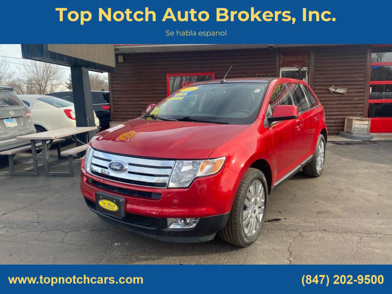 2010 Ford Edge for sale at Top Notch Auto Brokers, Inc. in McHenry IL