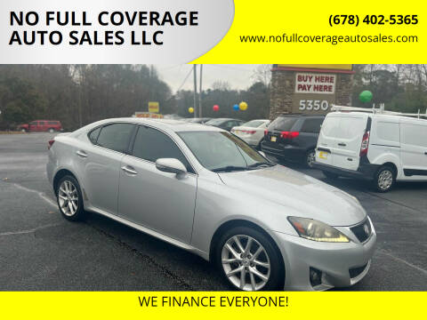 2013 Lexus IS 250 for sale at NO FULL COVERAGE AUTO SALES LLC in Austell GA
