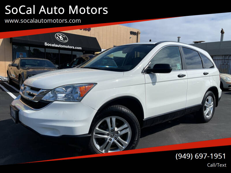 2010 Honda CR-V for sale at SoCal Auto Motors in Costa Mesa CA