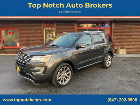 2017 Ford Explorer for sale at Top Notch Auto Brokers in McHenry IL