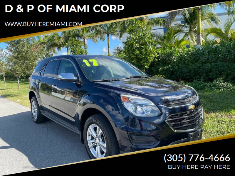 2017 Chevrolet Equinox for sale at D & P OF MIAMI CORP in Miami FL