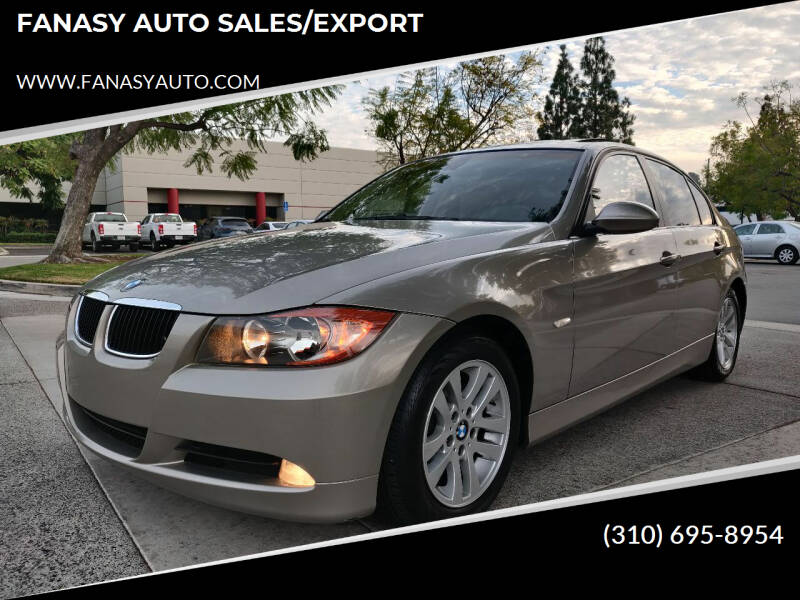 2007 BMW 3 Series for sale at FANASY AUTO SALES/EXPORT in Yorba Linda CA