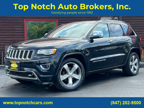 2014 Jeep Grand Cherokee for sale at Top Notch Auto Brokers, Inc. in McHenry IL