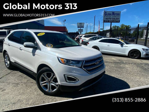 2017 Ford Edge for sale at Global Motors 313 in Detroit MI