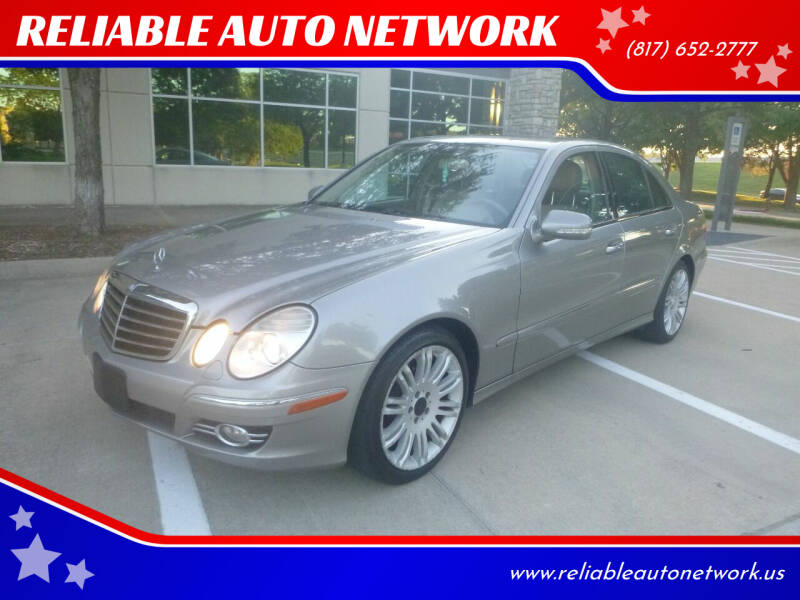 2008 Mercedes-Benz E-Class for sale at RELIABLE AUTO NETWORK in Arlington TX