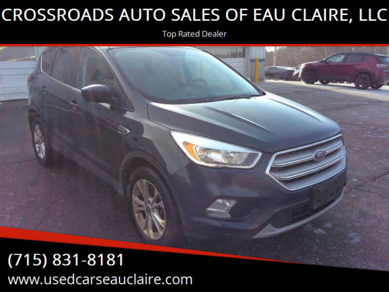 2019 Ford Escape for sale at CROSSROADS AUTO SALES OF EAU CLAIRE, LLC in Eau Claire WI