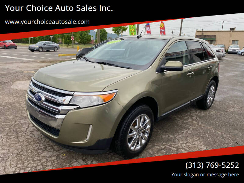 2013 Ford Edge for sale at Your Choice Auto Sales Inc. in Dearborn MI