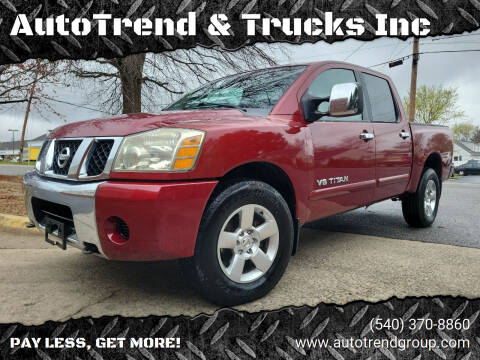 2005 Nissan Titan for sale at AutoTrend & Trucks Inc in Fredericksburg VA