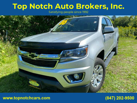 2016 Chevrolet Colorado for sale at Top Notch Auto Brokers, Inc. in McHenry IL