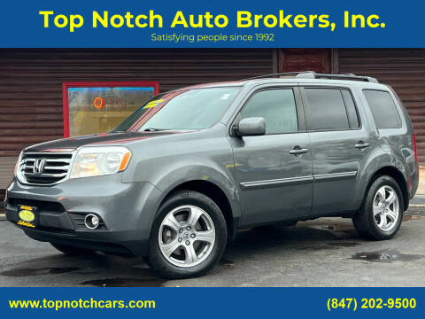 2013 Honda Pilot for sale at Top Notch Auto Brokers, Inc. in McHenry IL