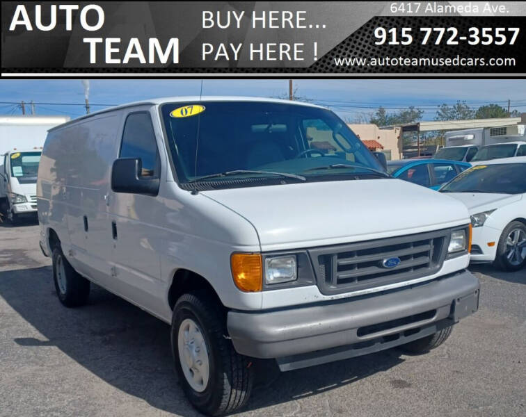 2007 Ford E-Series for sale at AUTO TEAM in El Paso TX