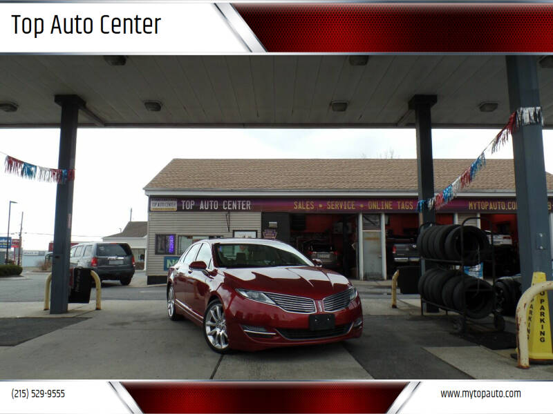 2014 Lincoln MKZ for sale at Top Auto Center in Quakertown PA