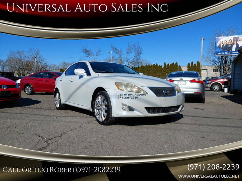 2008 Lexus IS 250 for sale at Universal Auto Sales Inc in Salem OR
