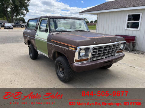 1978 Ford Bronco for sale at B & B Auto Sales in Brookings SD