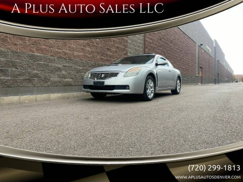 2008 Nissan Altima for sale at A Plus Auto Sales LLC in Denver CO