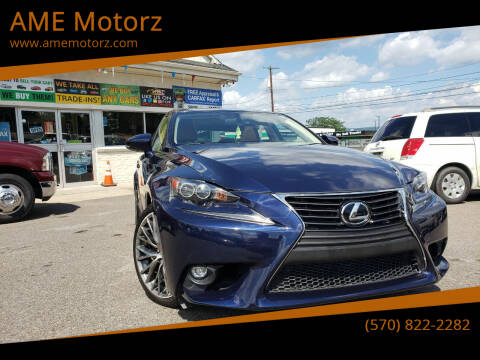 2015 Lexus IS 250 for sale at AME Motorz in Wilkes Barre PA