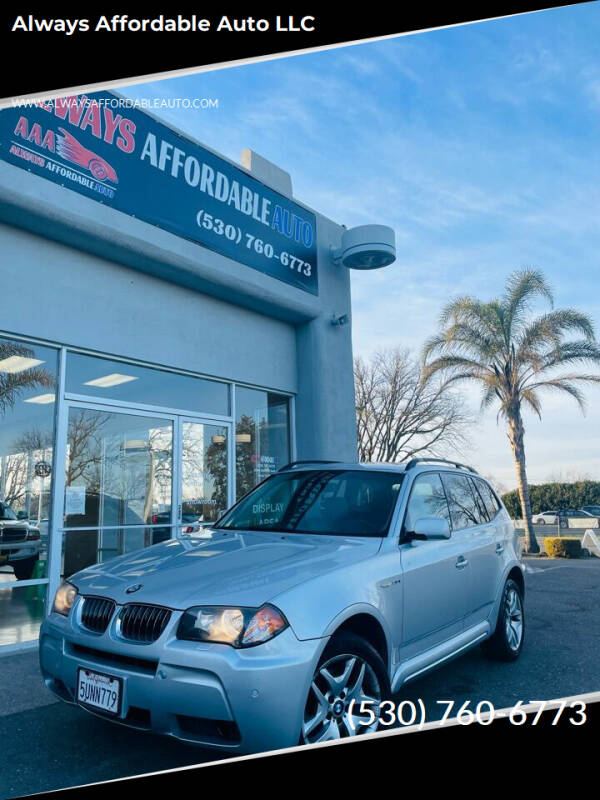 2006 BMW X3 for sale at Always Affordable Auto LLC in Davis CA