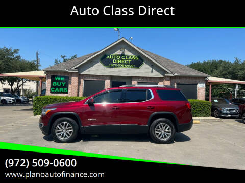 2018 GMC Acadia for sale at Auto Class Direct in Plano TX