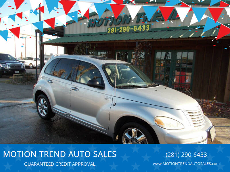 2005 Chrysler PT Cruiser for sale at MOTION TREND AUTO SALES in Tomball TX