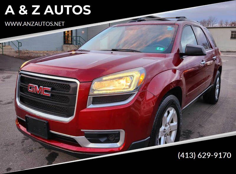 2015 GMC Acadia for sale at A & Z AUTOS in Westfield MA