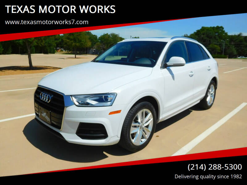 2017 Audi Q3 for sale at TEXAS MOTOR WORKS in Arlington TX