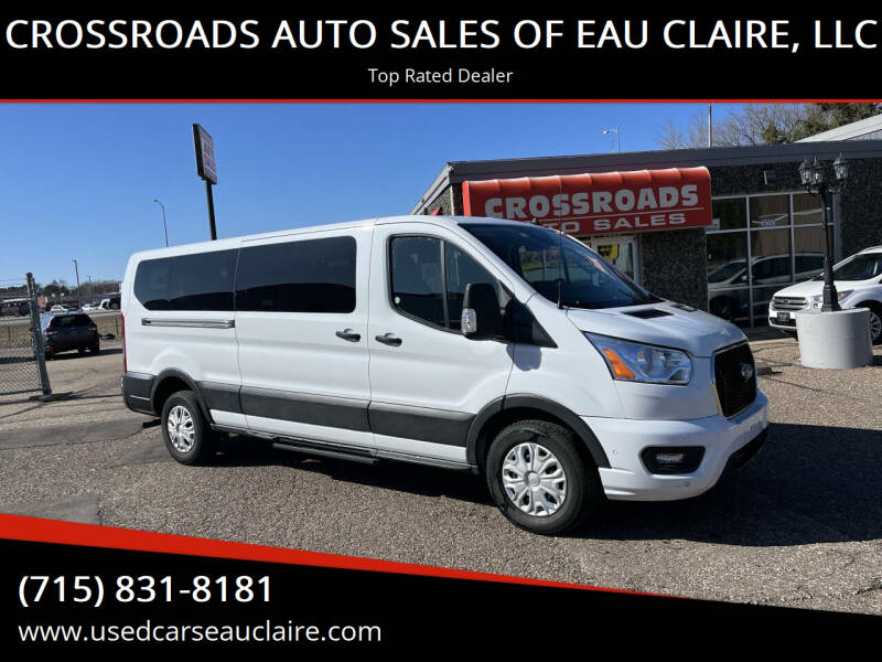 2022 Ford Transit for sale at CROSSROADS AUTO SALES OF EAU CLAIRE, LLC in Eau Claire WI