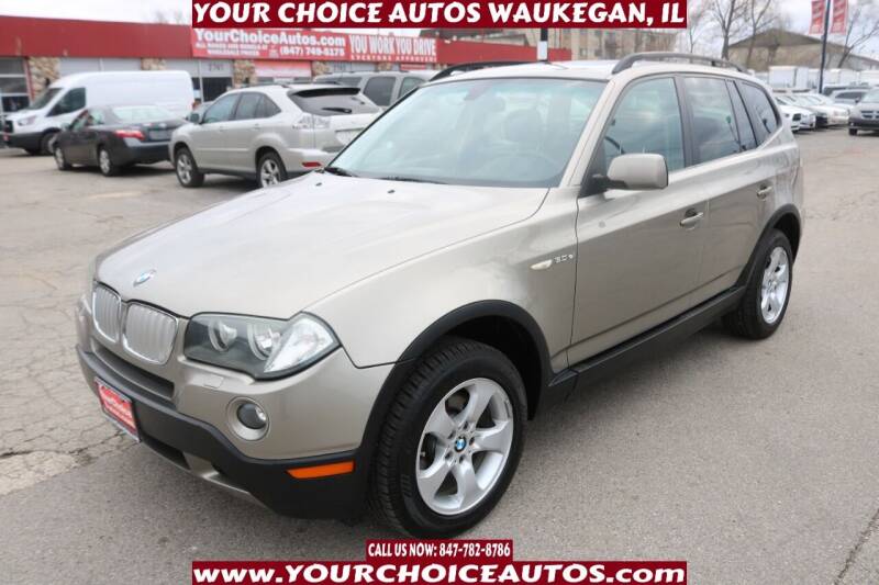 2007 BMW X3 for sale at Your Choice Autos - Waukegan in Waukegan IL