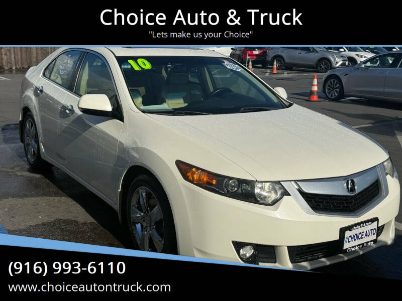 2010 Acura TSX for sale at Choice Auto & Truck in Sacramento CA