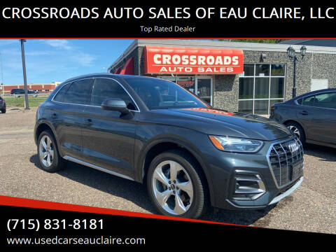 2021 Audi Q5 for sale at CROSSROADS AUTO SALES OF EAU CLAIRE, LLC in Eau Claire WI