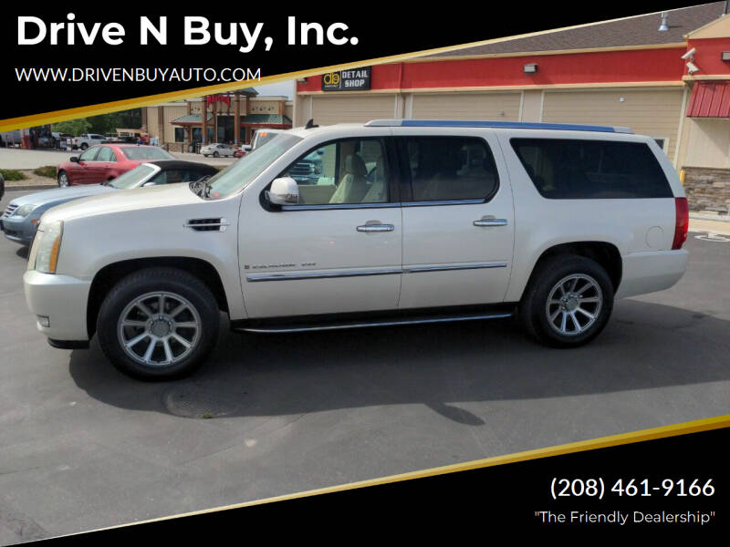 2007 Cadillac Escalade ESV for sale at Drive N Buy, Inc. in Nampa ID