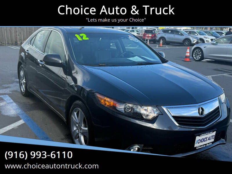 2012 Acura TSX for sale at Choice Auto & Truck in Sacramento CA