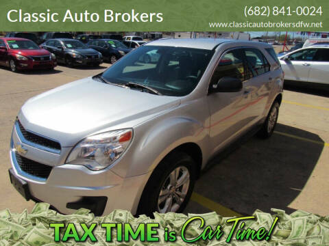 2011 Chevrolet Equinox for sale at Classic Auto Brokers in Haltom City TX