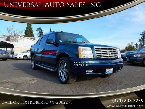 2005 Cadillac Escalade EXT for sale at Universal Auto Sales Inc in Salem OR