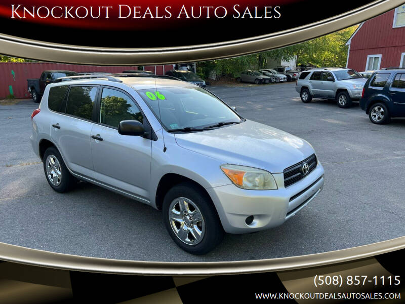 2006 Toyota RAV4 for sale at Knockout Deals Auto Sales in West Bridgewater MA