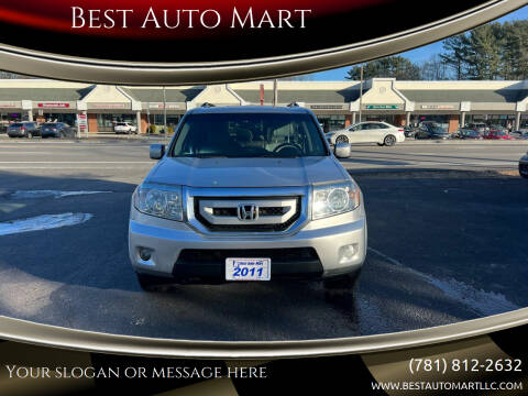 2011 Honda Pilot for sale at Best Auto Mart in Weymouth MA