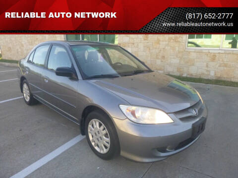 2005 Honda Civic for sale at RELIABLE AUTO NETWORK in Arlington TX