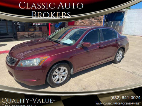 2009 Honda Accord for sale at Classic Auto Brokers in Haltom City TX