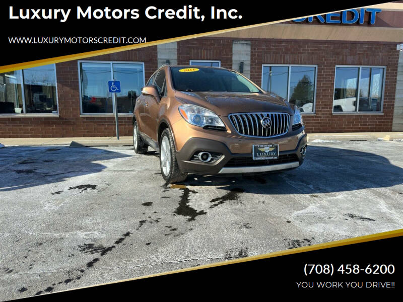 2016 Buick Encore for sale at Luxury Motors Credit, Inc. in Bridgeview IL