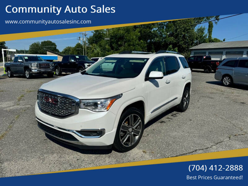 2017 GMC Acadia for sale at Community Auto Sales in Gastonia NC