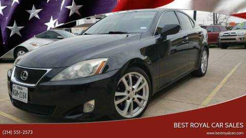 2007 Lexus IS 250 for sale at Best Royal Car Sales in Dallas TX